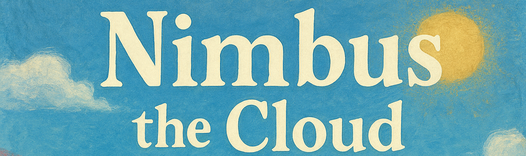 The Journey of Nimbus the Cloud